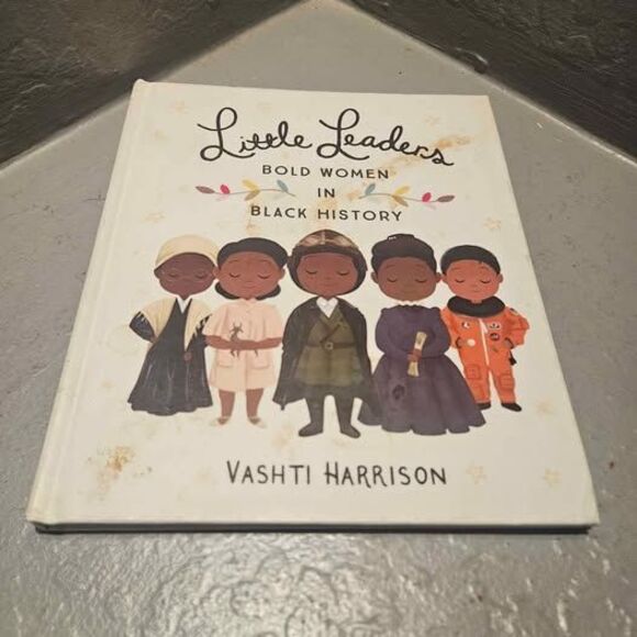Little Leaders Bold Women in Black History Hardback Book - Picture 1 of 3